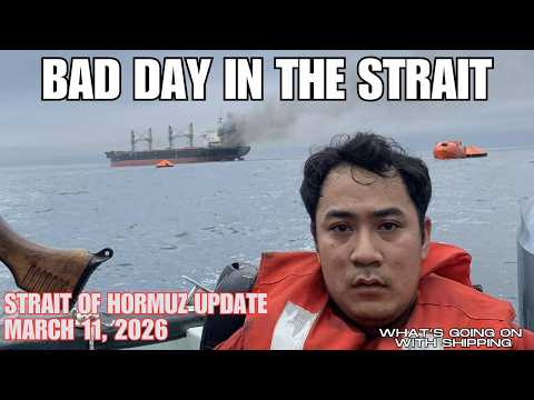 It Was A Bad Day for Merchant Mariners in the Strait of Hormuz | March 11, 2026