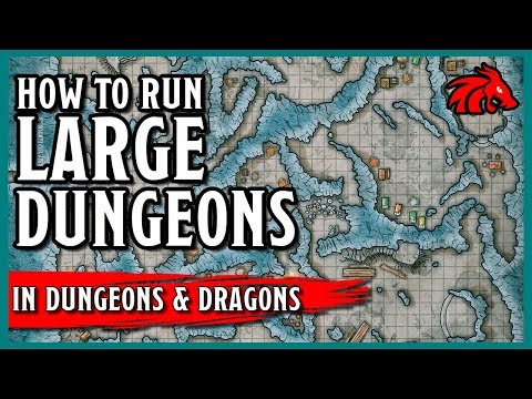 Tips for Running Large Dungeons with Complex Maps in D&D