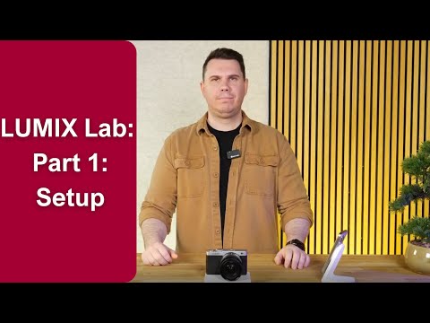 PART 1:  Downloading LUMIX LAB for the first time
