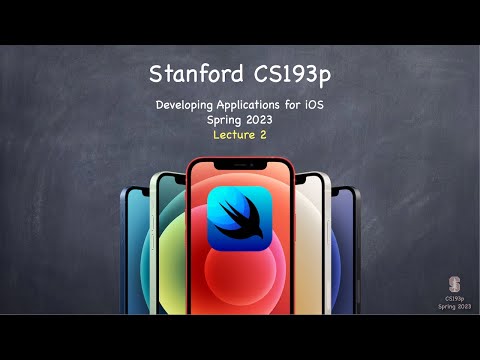 Lecture 2 | Stanford CS193p 2023
