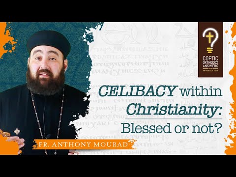 What does Christianity have to say about Celibacy? Are the unmarried also blessed by God?
