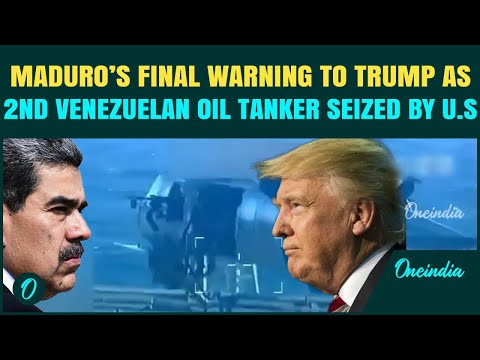 Venezuela DECLARES WAR After US Seizes 2nd Venezuelan Oil Tanker - Maduro BLASTS Trump For Piracy