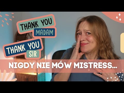 Jak powiedzieć Pan/Pani po angielsku?