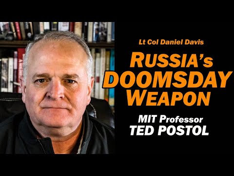 Russia's Doomsday Weapon /MIT Prof. Ted Postol