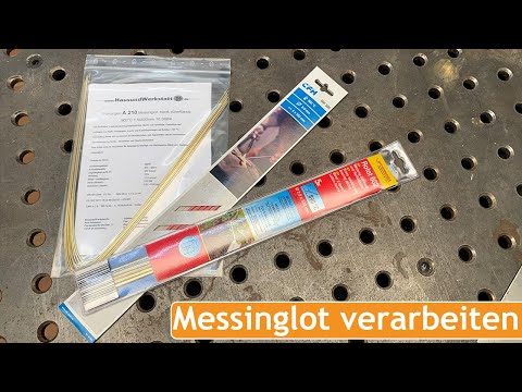 Messinglot richtig verarbeiten! Welches Lot für was? Wissenswertes zum Hartlöten | mit Flussmittel