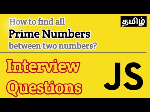 Javascript Interview Questions | Find all Prime Numbers between two numbers? | in Tamil