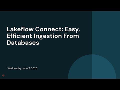 Lakeflow Connect: Easy, Efficient Ingestion From Databases