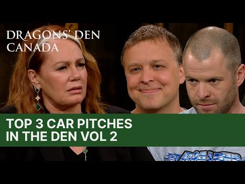 Top 3 Car Pitches In The Den |  Vol.2 | Dragons' Den Canada