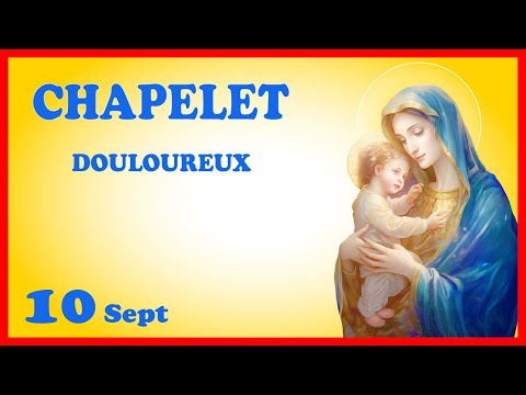 CHAPELET 🙏 Mardi 10 Sept - Mystères Douloureux