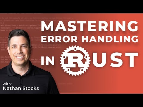 Mastering Error Handling in Rust: From Panics to thiserror & anyhow | with Nathan Stocks