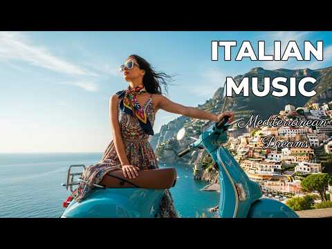 🎶 Italian Vibes & Mediterranean Music 🎶 2+ Hours Scenic Amalfi Coast & Lake Como Relaxation 4K