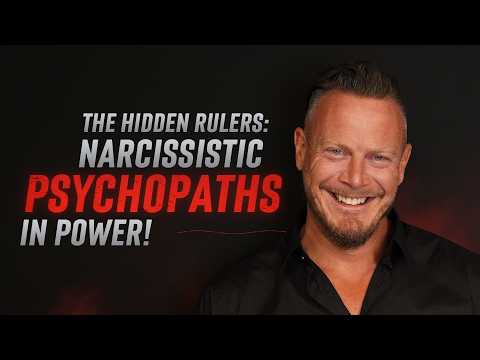 Our World Is Run By Psychopathic Narcissists!