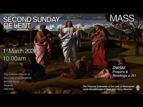 Mass from Our Lady of Walsingham Torquay Second Sunday in Lent
