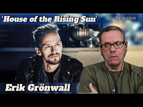 Erik Grönwall | House Of The Rising Sun (Epic Dark Version) | First Time Hearing