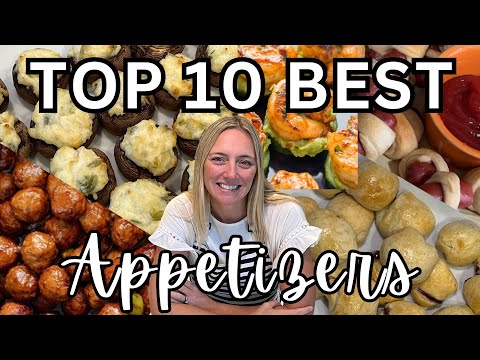 Top 10 Best Appetizers! You will LOVE all of these!