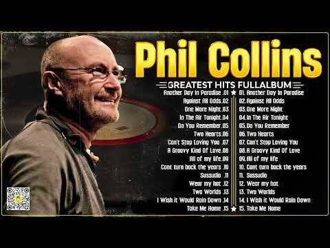 The Best of Phil Collins – Passion, Power, and Timeless Soft Rock!