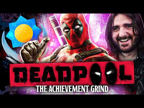 DEADPOOL'S ACHIEVEMENTS are EXPENSIVE and HORRIBLE! - The Achievement Grind