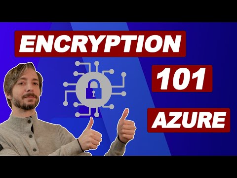 Azure Encryption 101