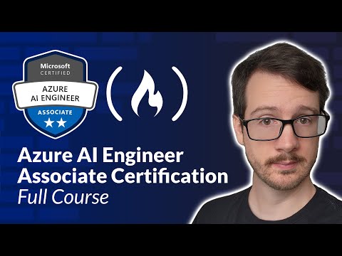 Azure AI Engineer Associate Certification (AI-102) – Full Course to PASS the Exam