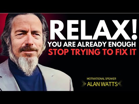 “Alan Watts on the Freedom of Being Enough”