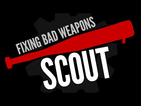 Fixing TF2's Worst Weapons - Scout