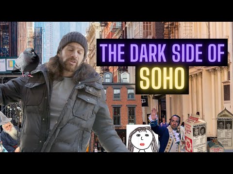The Dark Side of SoHo NYC