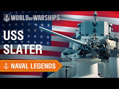 Naval Legends: USS Slater | World of Warships