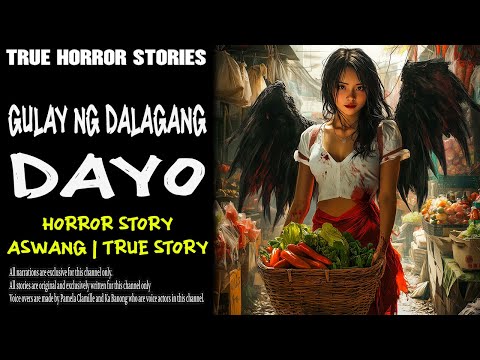 GULAYAN NG DALAGANG DAYO | Aswang True Story