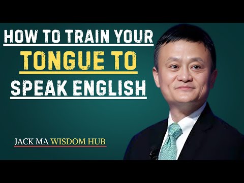 How to Train Your Tongue to Speak English Fast | Best Speech By Jack Ma