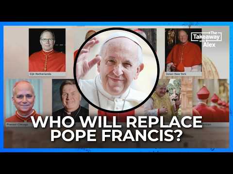 Who could replace Pope Francis? Conclave, funeral, possible successors & MORE | The Takeaway