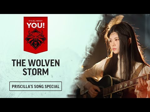It’s All About You! — Priscilla’s Song Special: The Wolven Storm