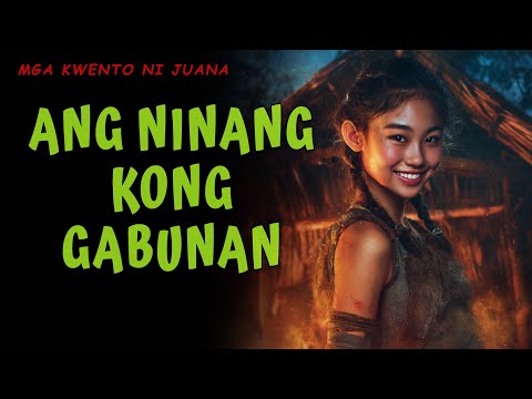 ANG NINANG KONG MALAKAS NA GABUNAN | Aswang story | True story