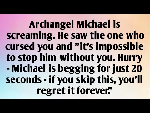 ARCHANGEL MICHAEL IS..