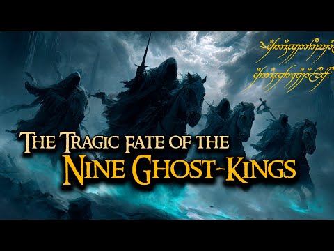 The Price of Eternal Life — The Tragic Fate of the Nine Ghost Kings  |  LOTR Story