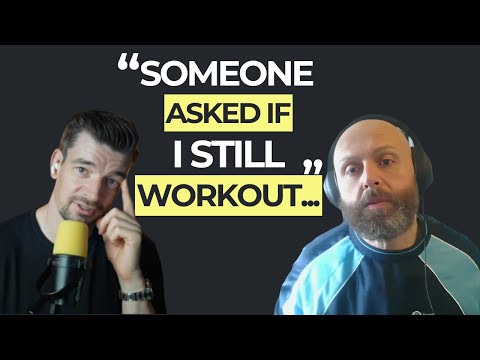 "Someone asked if I still work out..."