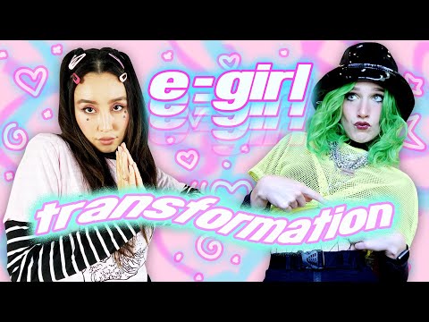 Transforming Ourselves into E-Girls