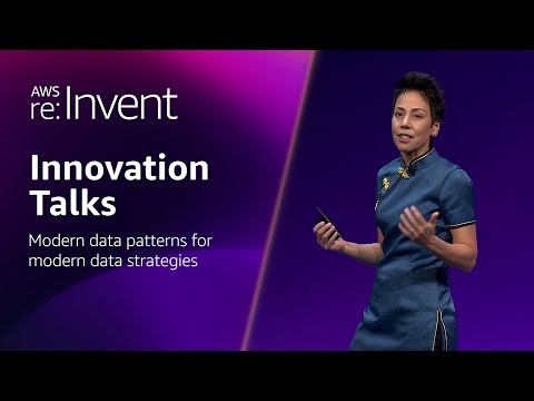 AWS re:Invent 2024 - Modern data patterns for modern data strategies (INV201)