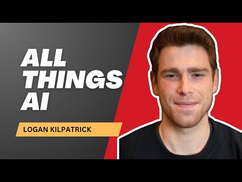 All things AI with Logan Kilpatrick
