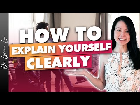 How to Explain Myself Better - 5 Tips to Explain Things Clearly