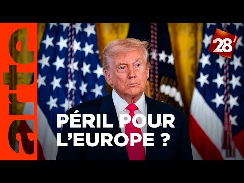 Le monde selon Trump : une rupture historique avec l’Europe ? | 28 minutes | ARTE