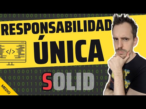 1️⃣ Principio de RESPONSABILIDAD ÚNICA ☝ Por fin sabrás Cómo Aplicarlo! [SOLID]