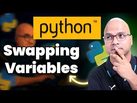 #17 Swapping of Variables in Python