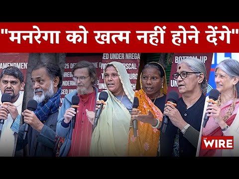 ‘We Cannot Allow the End of MGNREGA’: Why Workers Want to Fight for Employment Guarantee