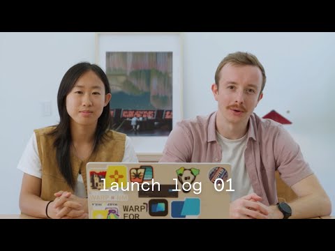 Warp Updates | Launch Log 1