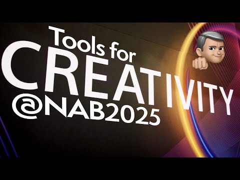 Creative Tech @NAB2025