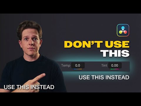 DON’T use TEMP & TINT to White Balance Your Footage in DaVinci Resolve