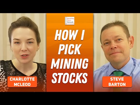 Steve Barton: Mining Stocks — How I Pick Winners, When to Buy and Sell