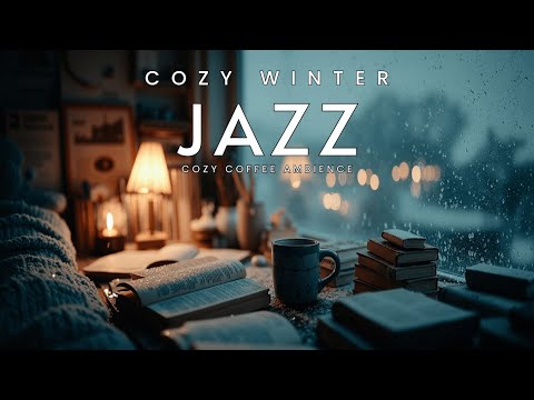Cozy Winter Jazz ~ Coffee Shop Ambience ~ Relaxing Smooth Instrumental Music for Focus