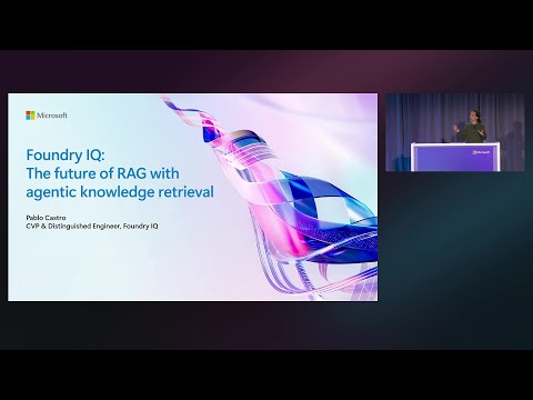 Foundry IQ: the future of RAG with knowledge retrieval and AI Search | BRK196