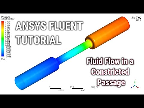 ANSYS Fluent Tutorial | Fluid Flow in a Constricted Passage | ANSYS R19 Tutorial | Constricted Flow
